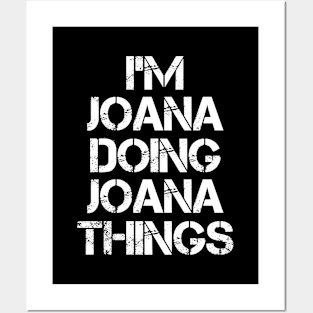 Joana Name T Shirt - Joana Doing Joana Things Posters and Art